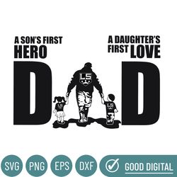 Los Angeles Kings Dad A Sons First Hero Daughters First Love Svg, Fathers Day Gift, Baseball Fan Svg, Dad Shirt, Fathers
