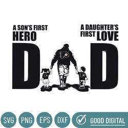Philadelphia Flyers Dad A Sons First Hero Daughters First Love Svg, Fathers Day Gift, Baseball Fan Svg, Dad Shirt, Fathe