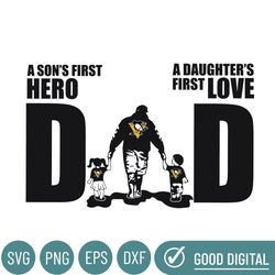 Pittsburgh Penguins Dad A Sons First Hero Daughters First Love Svg, Fathers Day Gift, Baseball Fan Svg, Dad Shirt, Fathe