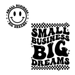 Small Business Big Dreams SVG Cutting Digital File