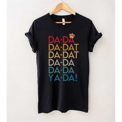 King George Da Da Da Dat Da Chorus Musical Hamilton T-Shirt, Alexander Hamilton Shirt, Gift Tee For You And Your Friends