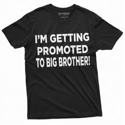 Men's Getting Promoted to Big Brother T-shirt | new baby tee | baby shower shirt | baby announcement Tee |