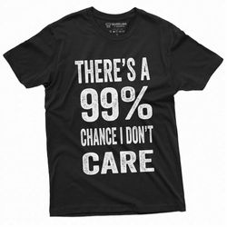 Men's Funny humorous T-shirt | Birthday Gift Sarcastic funny Tee shirt Womens Mens Unisex Tee Shirt