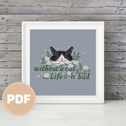"without a cat life is bad"