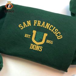 San Francisco Dons Embroidered Sweatshirt, NCAA Embroidered Shirt, San Francisco Dons Embroidered Hoodie, Unisex T-Shirt