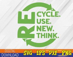 Recycle Reuse Renew Rethink Earth Day Environmental Activism Svg, Eps, Png, Dxf, Digital Download