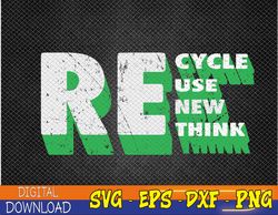 Recycle Reuse Renew Rethink Crisis Environmental Activism Svg, Eps, Png, Dxf, Digital Download