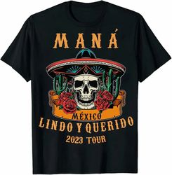 Mana Tour 2023 Shirt, Mana Concert Shirt, Mexico Lindo Y Querido Tour Shirt, Mana Band Tshirt , Anniversary Gift For Fan