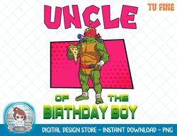 Mademark x Teenage Mutant Ninja Turtles - Mens Raphael Uncle of the Birthday Boy Pizza Theme Party T.png