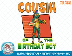 Mademark x Teenage Mutant Ninja Turtles - Mikey Cousin of the Birthday Boy Pizza Theme Party T-Shirt.png