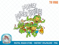 Teenage Mutant Ninja Turtles Mine! Mine! Mine! T-Shirt.png