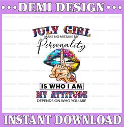 July Girl Hippie - Whisper Words Of Wisdom PNG, Birthday gift, July Birthday Sublimation Printing