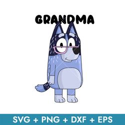 Bluey Nana Grandma Svg, Blue, Bluey, Bluey Svg, Blue Dog, Bluey Characters, Bluey Dog, Bluey Family, Bluey Heeler, JB136
