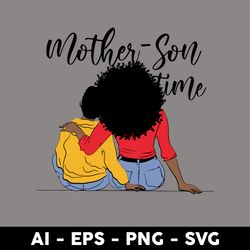 Mother Son Time Svg, Mother Svg, Son Svg, Mother's Day Svg, Png Dxf Eps Digital File - Digital File