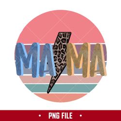 Mama Png, Mama Lightning Leopard Png, Mom Png, Mother's Day Png Digital File