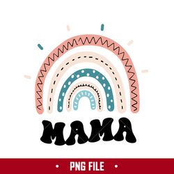 Mama Rainbow Png, Mama Png, Mom Png, Mother's Day Png Digital File
