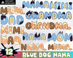 Blue Dog Mama SVG Bundle, Mother Day Png, Blue Dog Mom Png, Blue Dog Png, Mama Png, Digital Download
