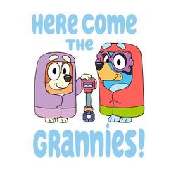 Here Come The Grannies Tshirt Design Best Design SVG Digital Files