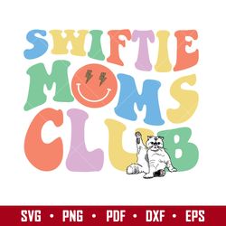 Swiftie Moms club Svg, Swiftie Mom Svg, Taylor Swift Svg, Mom Svg, Png Pdf Dxf Eps File