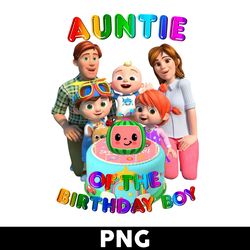 Auntie Of The Birthday Boy Png, Cocomelon Birthday Png, Cocomelon Png, Cocomelon Family Png Digital File - Digital File