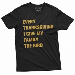 Men's Funny Thanksgiving Offensive T-shirt Turkey The Bird Humorous Family Dinner Conversation starter Tee Shirt