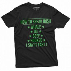 St. Patrick's Day Men's Funny T-shirt How to speak Irish funny Irish accent Tee Drinking party Patriotic Ireland Tee