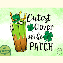 Cutest Clover in the Patch Sublimation