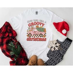 Have Your Sell A Groovy Christmas T-Shirt, Retro Christmas Shirt, Cute Christmas Shirt, Groovy Christmas Shirt, Merry Ch
