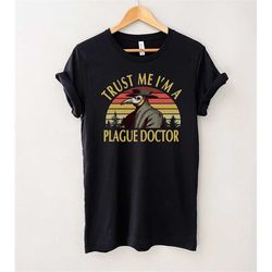 Trust me Im A Plague Doctor Vintage T-Shirt, Plague Doctor Shirt, Medicine Shirt, Death Shirt, Black Death Shirt