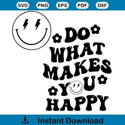 do what makes you happy svg trendy svg cutting files