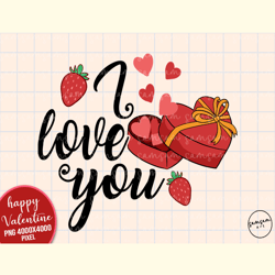 I Love You PNG Valentine Sublimation