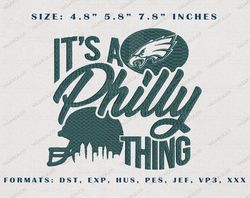 It's A Philly Thing Eagles Embroidery Design, NFL Embroidery Design, Philadelphia Embroidery File, Embroidery Machine