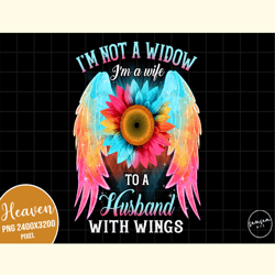 I'm Not a Widow PNG Sublimation