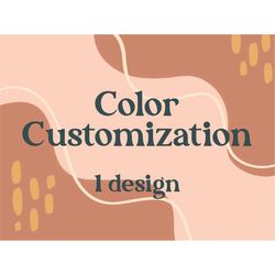 Color Customization - A to Z digital designs
