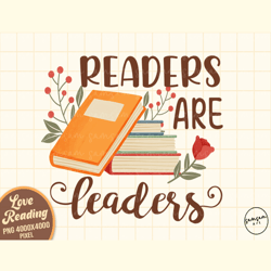 Readers Are Leaders PNG Sublimation