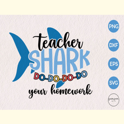 Teacher Shark Do Do Do Your Homework SVG
