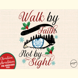 Walk by Faith Not by Sight Sublimation