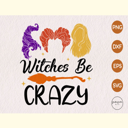 Witches Be Crazy Sublimation
