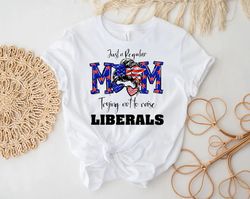 Republican Mom Shirt For Trump Support Mothers Day Gift For Conservative MAGA Supporter Custom T Shirt Gift, Patriotic