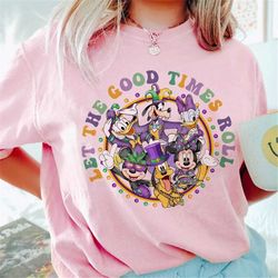 Disney Mardi Gras shirt, The Mickey and Friends Mardi Gras shirt, Disney Mardi Gras Carnival Party shirt, Let the good t