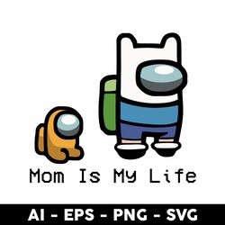 Mom Is My Life Svg, Mom Svg, Mother's Day Svg, Png Dxf Eps Digital File - Digital File