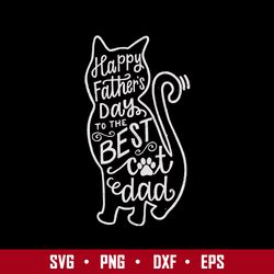 Best Dad Cat Svg, Cat Dad Svg, Father's Day Svg, Png Dxf Eps Digital File