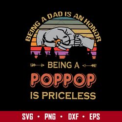 Being A Dad Is An Honro Being A Poppop Is Priceless Svg, Father's Day Svg, Png Dxf Eps  Digital File
