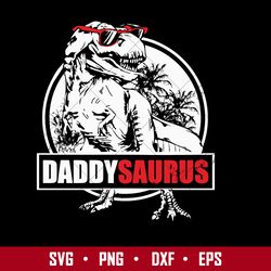 Daddysurus Svg, Dad Dinosaur Svg, Father's Day Svg, Png Dxf Eps  Digital File