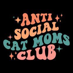 Anti Social Cat Mom Club SVG New Cat Mom SVG Cutting Files