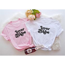 Lover Babe Shirt, Valentines Day Shirt, Valentines Day Shirt, Love Shirt, Lover Shirt, Cute Womens Valentines Tees