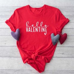 Hello Valentine Shirt, Not Today Cupid, Valentine's Day Shirt, Love Shirt, Heart Shirt, Teacher Valentine Shirt, Valenti