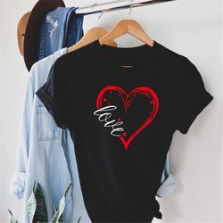 Valentines Day Shirt, Love Heart Shirt, Valentines Day Shirts For Women, Cute Valentines Day Shirt, Gift For Her, Valent