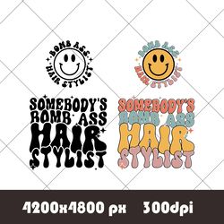 Somebody's Bomb Ass Hair Stylist PNG, Somebody's Bomb Ass Png, Hair Stylist PNG, Retro Hair Stylist Gift Hair Dresser