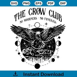 The Crow Club No Mourners No Punerals SVG Cutting Digital File